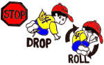 Stop, Drop and Roll